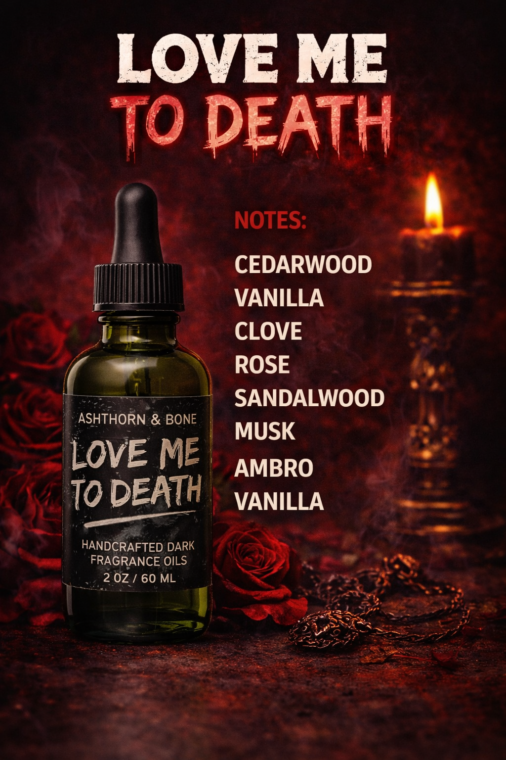 Love Me to Death Dark Perfume Oil (clove,rose, sandalwood)